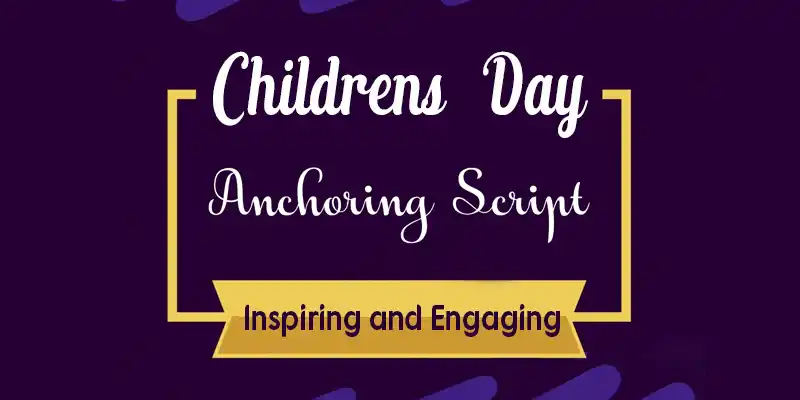 Anchoring Script for Childrens Day