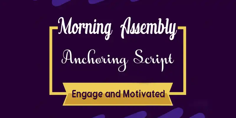 Anchoring Script for Morning Assembly