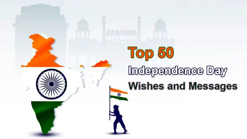 Independence Day Wishes and Messages