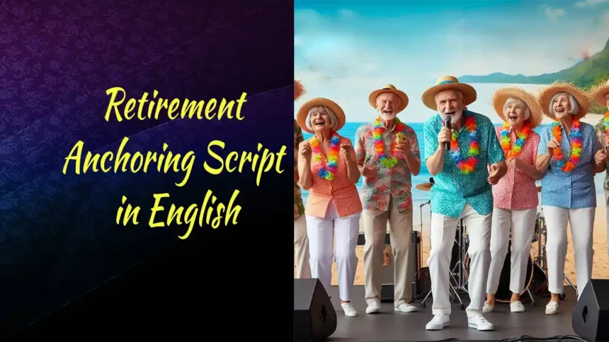 Retirement Anchoring Script in English